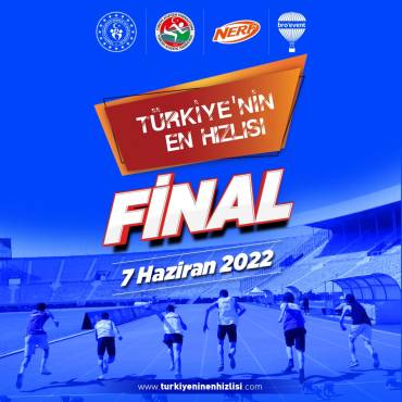 Türkiye’nin En Hızlısı Türkiye Finalleri Tarihi Güncellendi
